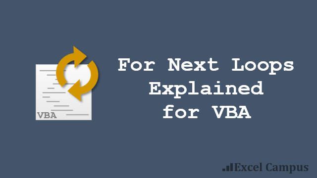 For Next Code Loop Explained for VBA Excel