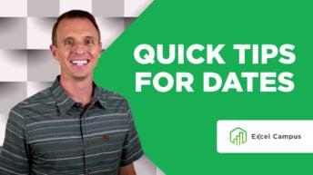 Quick Tips for Dates in Excel