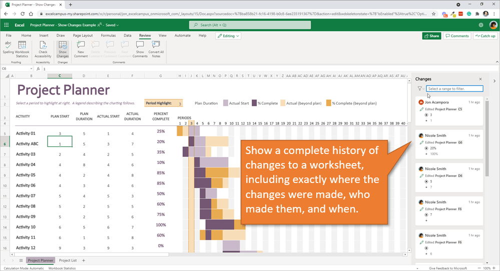 Show Changes Task Pane will reveal a list of all changes made to the workbook.
