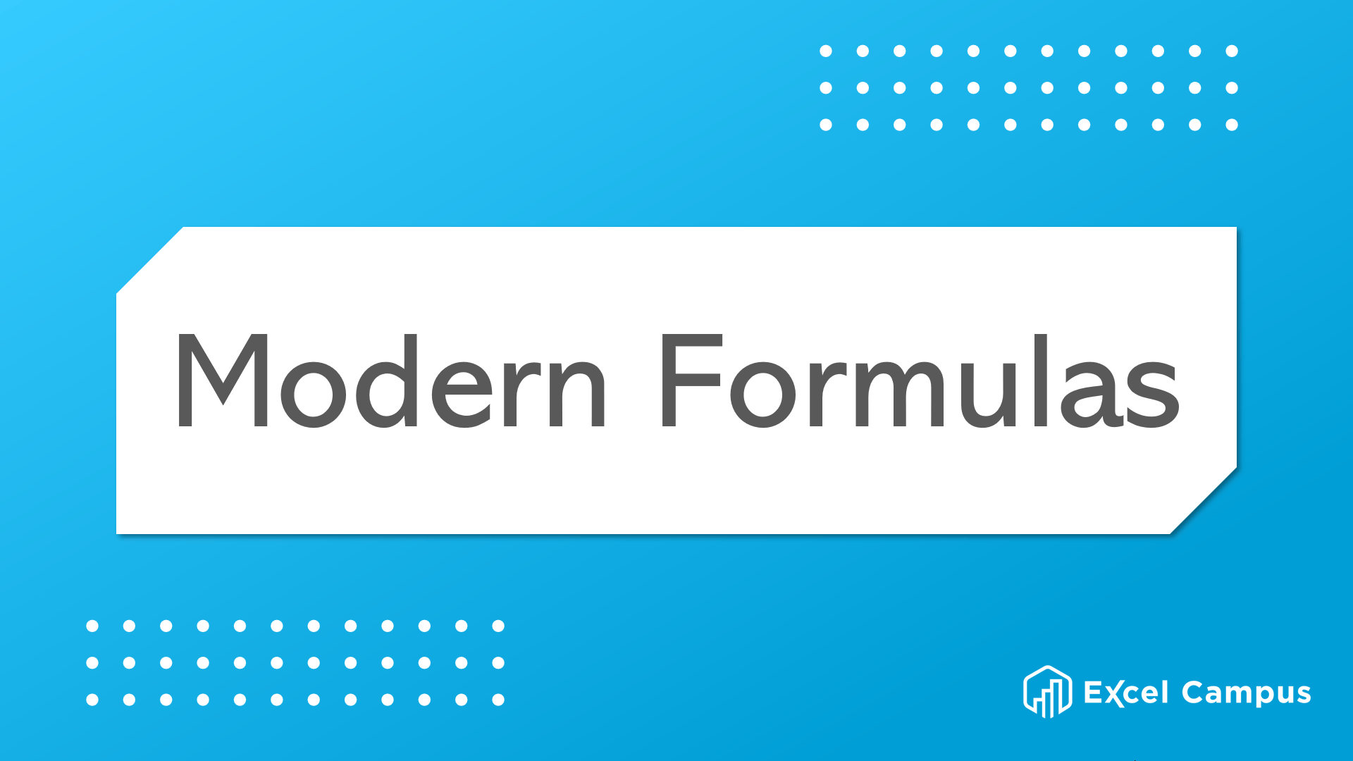 Modern Formulas Course - Excel Campus
