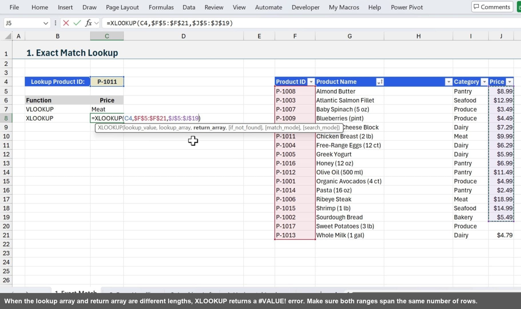 When the lookup array and return array are different lengths, XLOOKUP returns a #VALUE! error. Make sure both ranges span the same number of rows.